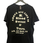 Blood Sweat and Tears BK all day Size 3XL